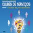 Clubes de Serviços – Núcleos de Possibilidades